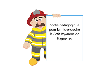 Sortie pédagogique à la caserne des pompiers pour la micro-crèche « Les papillons » à Haguenau